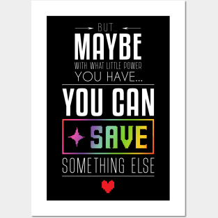 You can SAVE something else... Posters and Art